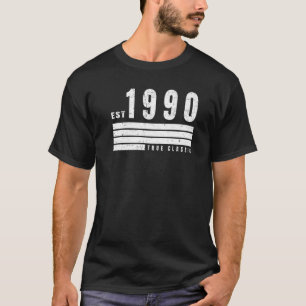 EST 1990 True Classic Vintage Retro Aesthetic B T-Shirt