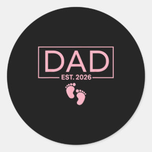 Est 2026 To Be First Time New Daddy  Classic Round Sticker