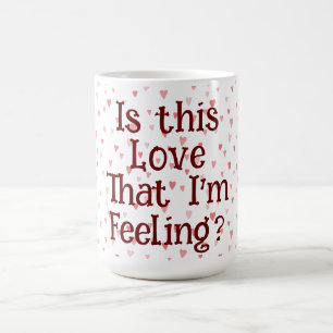 Est-ce cet amour que je ressens ? Café Mug