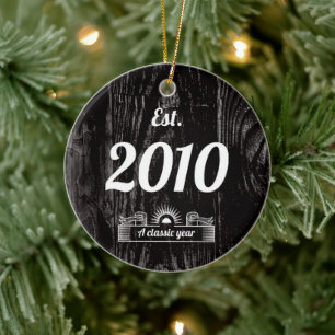 Est. in 2010 A Classic Year Personalised Ceramic Ornament