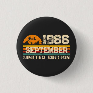 Est. September 1986 limited Edition Custom T-Shirt 1 Inch Round Button
