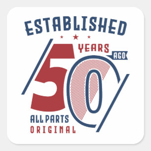 Established 50 Years Ago Birthday Gift Idea II Square Sticker