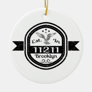 Established In 11211 Brooklyn Ceramic Ornament