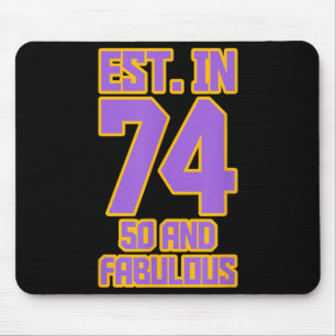 Established In 1974 50 And Fabulous 50th Birthday Mouse Pad