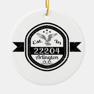 Established In 22204 Arlington Ceramic Ornament