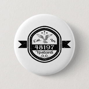 Established In 48197 Ypsilanti 2 Inch Round Button