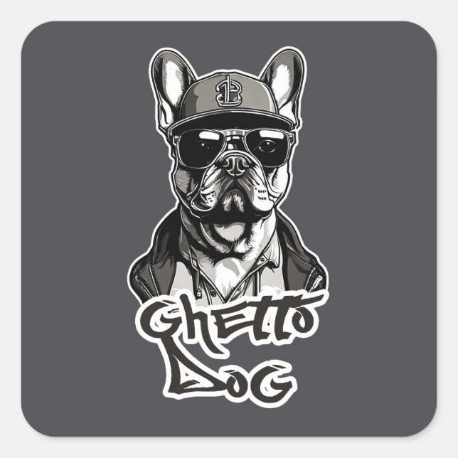 Estampa Hip Hop - Ghetto Dog - Adesivo Square Sticker (Front)
