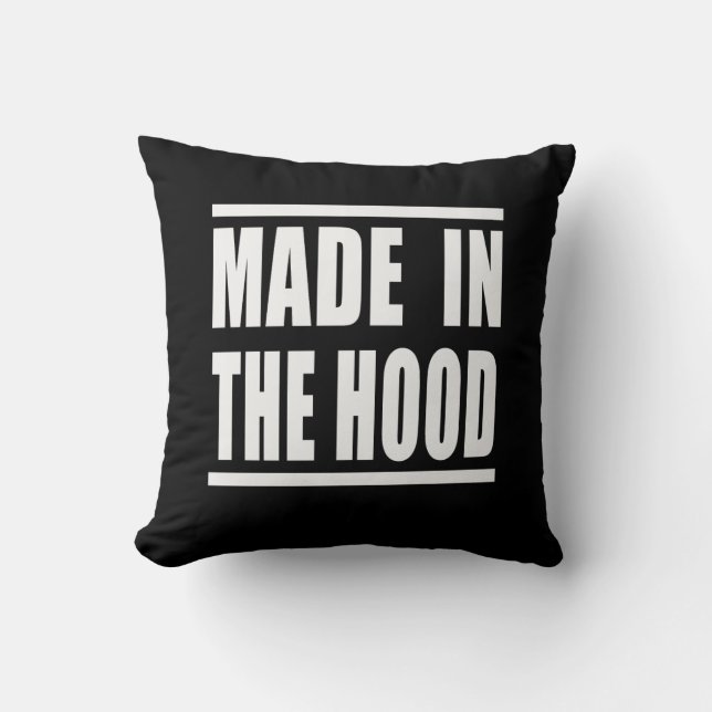 Estampa Hip Hop - Made in the Hood - Almofada Throw Pillow (Front)