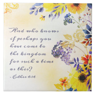 Ester 4:14 Come to the Kingdom for such a Time Tile