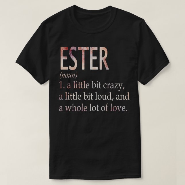 Ester Girl Name Definition T-Shirt (Design Front)