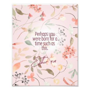 Esther 4:14 Christian Bible Verse Art Photo Print