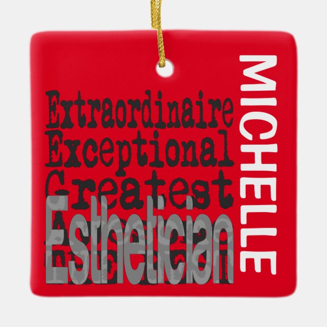 Esthetician Extraordinaire CUSTOM Ceramic Ornament (Front)