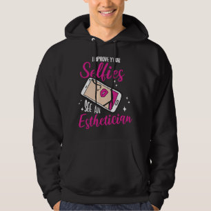 Esthetician Selfies Lips Esthetic Beautician Cosme Hoodie