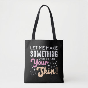 Esthetician Skin Care Make Up Artist Cosmetician Tote Bag