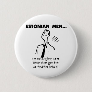 Estonian Men Are Best 2 Inch Round Button
