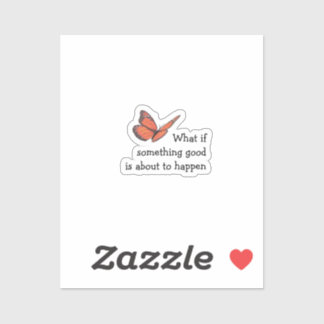 Et si quelque chose de bon Sticker