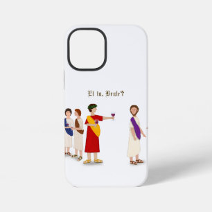 "Et Tu Brute?" Julius Caesar at a Party iPhone 12 Mini Case