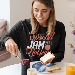 Étaler la confiture pas peur Sweatshirt