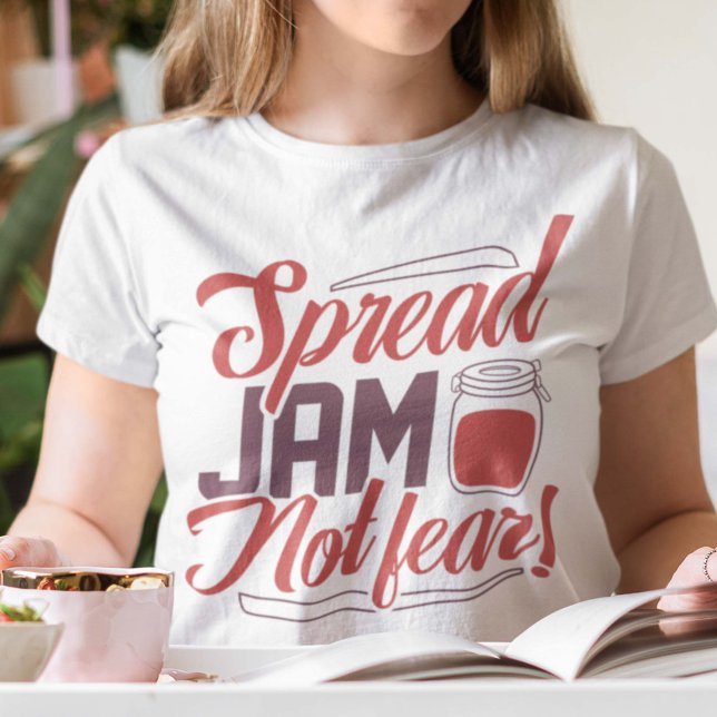 Étaler la confiture pas peur T-shirt (Créateur téléchargé)