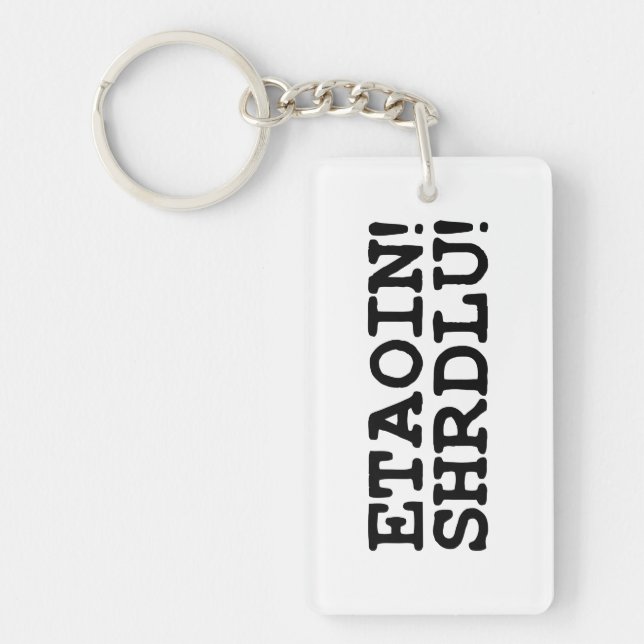 ETAOIN! SHRDLU! KEYCHAIN (Front)