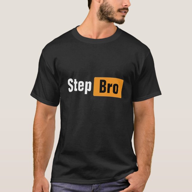 Étape Bro Pun Hub Mème Design T-Shirt (Devant)