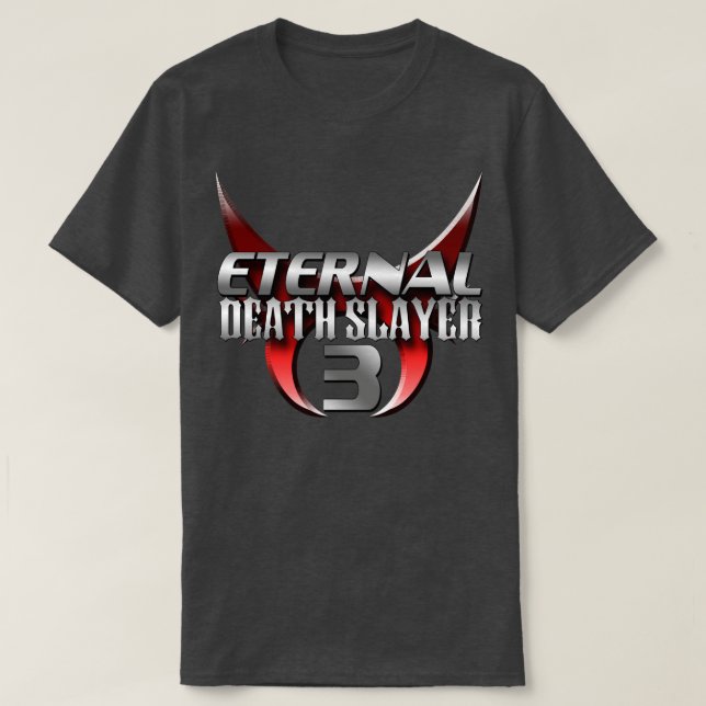 Eternal Death Slayer T-Shirt (Design Front)
