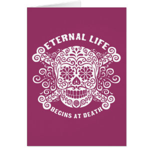 Eternal Life Begins at Death