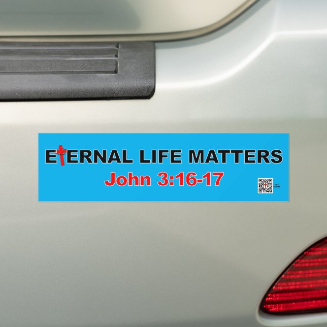 Eternal Life Bumper Sticker (On Car)