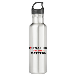 Eternal Life Matters 710 Ml Water Bottle