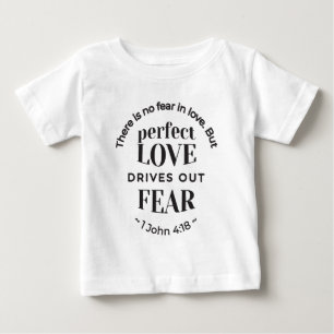 Eternal Love - 1 John 4:18 Scripture Quote Art Baby T-Shirt