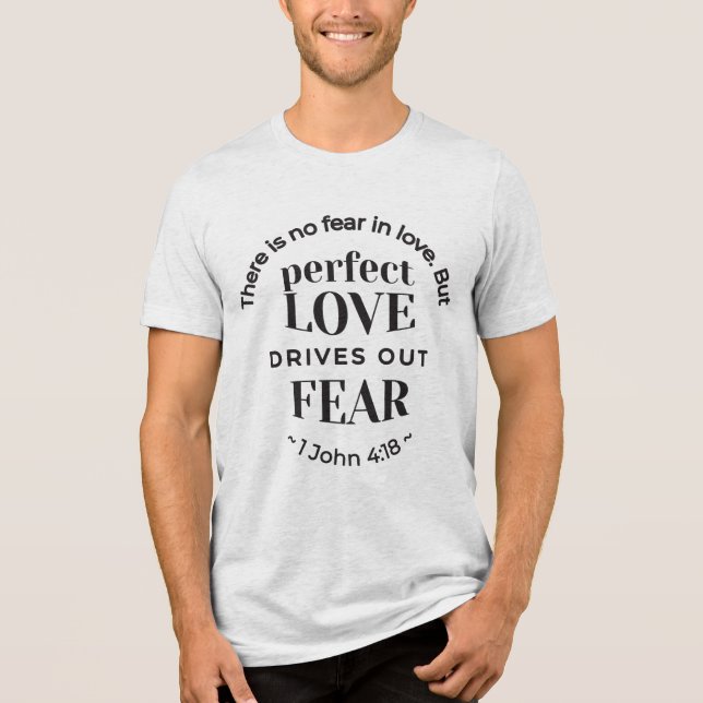 Eternal Love - 1 John 4:18 Scripture Quote Art Tri-Blend Shirt (Front)