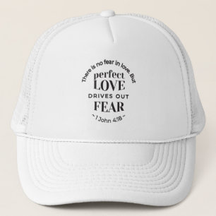 Eternal Love - 1 John 4:18 Scripture Quote Art Trucker Hat
