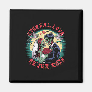 Eternal Love Never Rots Zombie Wedding Romance Hal Magnet