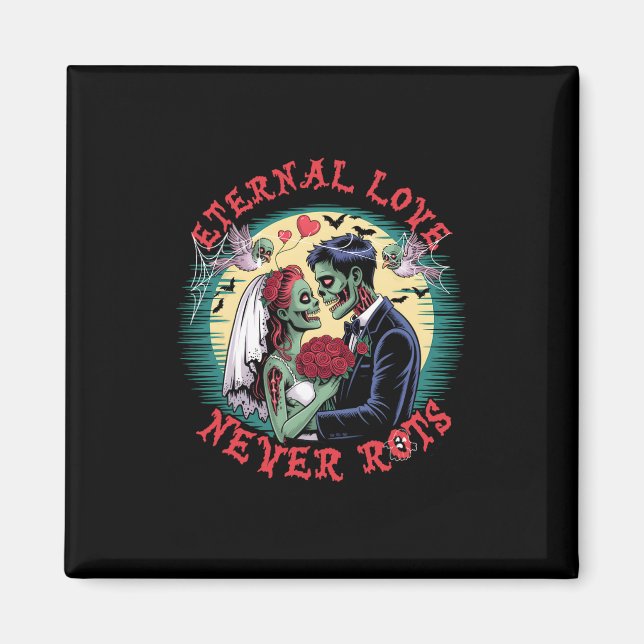 Eternal Love Never Rots Zombie Wedding Romance Hal Magnet (Front)