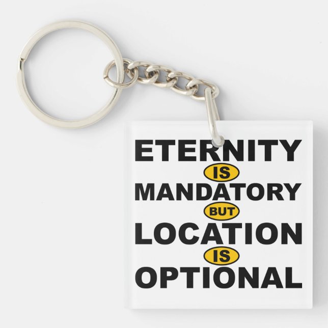 Eternity Mandatory Location Optional Keychain (Front)