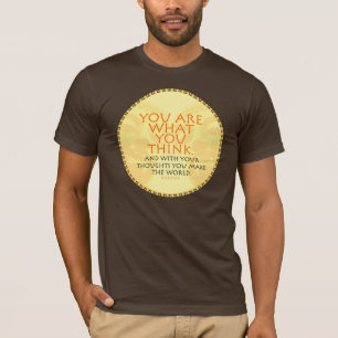 Êtes vous ce qui vous pensez le T-shirt de