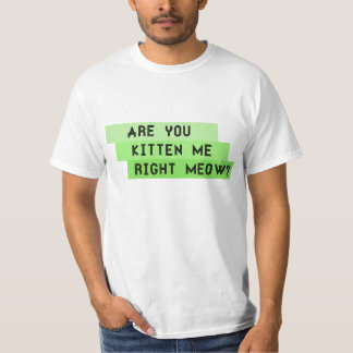 ÊTES-VOUS CHATON JE BON MEOW ? T-shirt