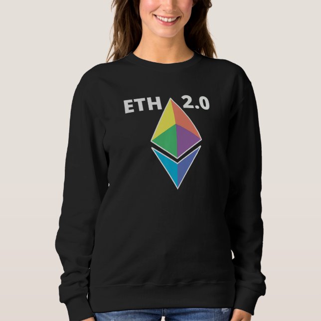 Ethereum 2 0 Hodl Eth 2 0 Ethereum Cryptocurrency  Sweatshirt (Front)