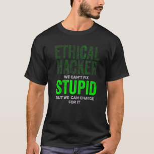 Ethical Hacker Charge Cybersecurity It Pen Tester T-Shirt