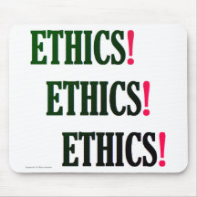 "Ethics! Ethics! Ethics!"