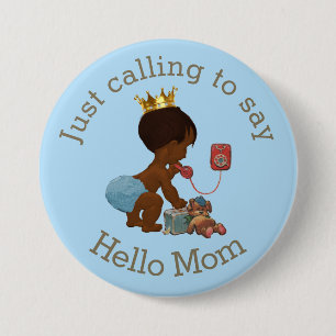 Ethnic Prince Calling to Say Hello Mom 3 Inch Round Button