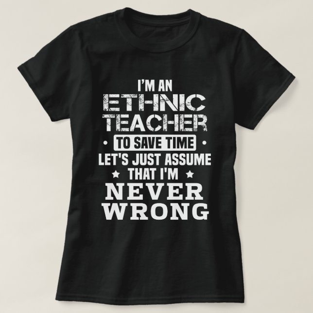 Ethnic Teacher T-Shirt (Design Front)