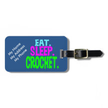 Balise bagage personnalisée - Eat.Sleep.Crochet.