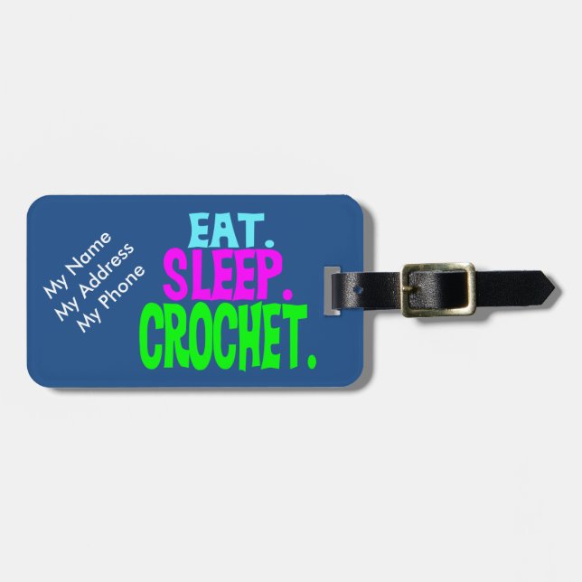 Étiquette À Bagage Balise bagage personnalisée - Eat.Sleep.Crochet. (Devant horizontal)