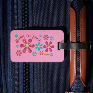 Étiquette À Bagage Balises de bagages Born to Shop