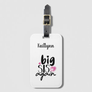 Étiquette À Bagage Big Sis de nouveau