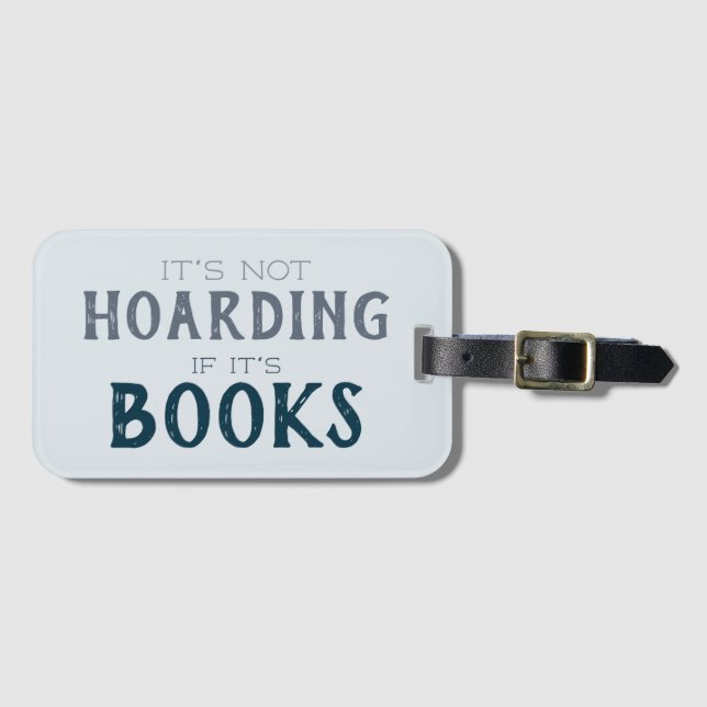 Étiquette À Bagage Book Hoarny Funny Bibliophile Lecteurs Nerd (Devant Horizontal)
