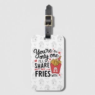 Étiquette À Bagage Celui que je partagerai Mes Fries avec des Valenti
