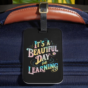 Étiquette À Bagage C'est une belle journée pour apprendre le retour à