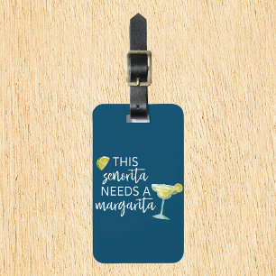Étiquette À Bagage Cette Senorita a besoin d'une Margarita